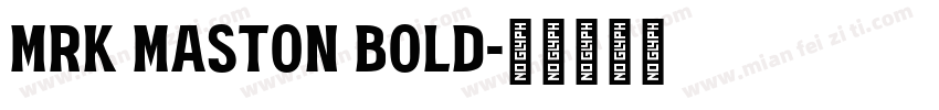 MRK Maston Bold字体转换